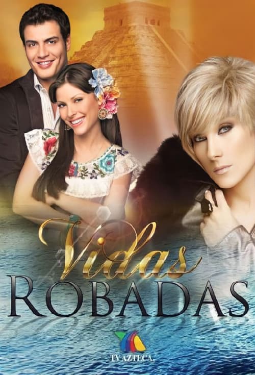 Vidas Robadas Season 1 poster