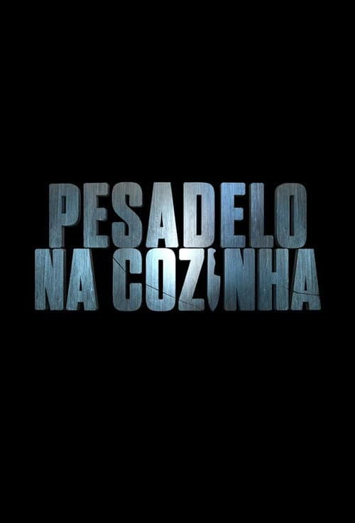Pesadelo na Cozinha Season 1 poster