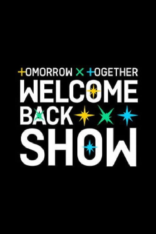 TOMORROW X TOGETHER 웰컴백쇼 Season 1 poster