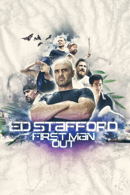 Ed Stafford: First Man Out Season 1 poster