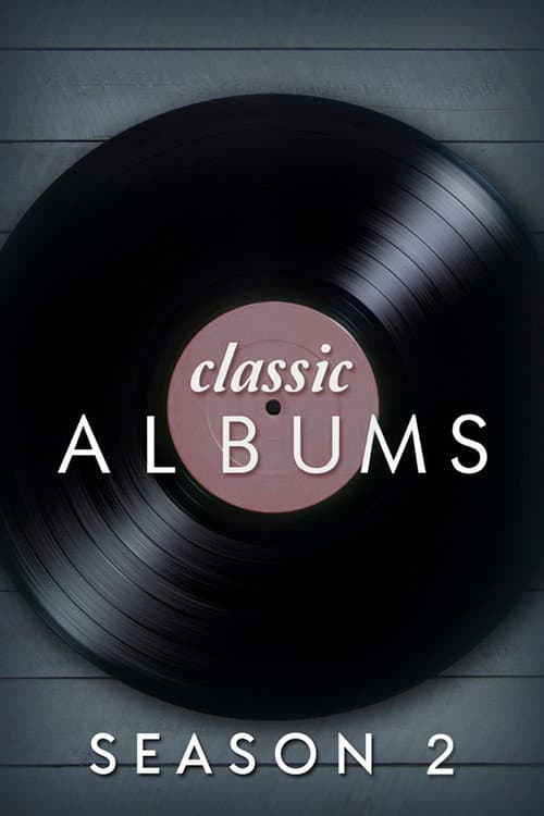 Classic Albums Season 2 poster