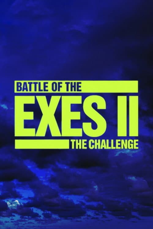 The Challenge Battle of the Exes II poster