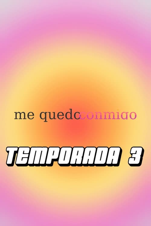 Me Quedo Conmigo Season 3 poster