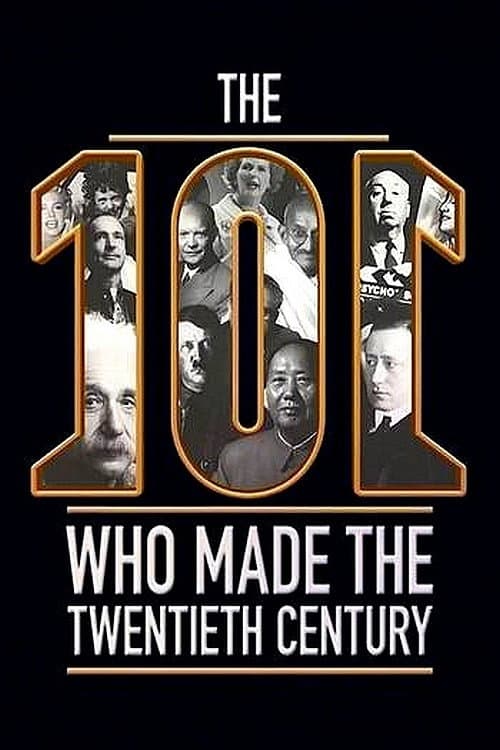 The 101 Who Made The Twentieth Century Season 1 poster