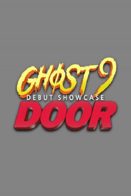 GHOST9 DEBUT SHOWCASE 도어 Season 1 poster