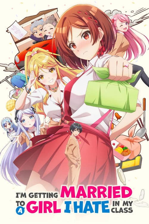 I'm Getting Married to a Girl I Hate in My Class Season 1 poster