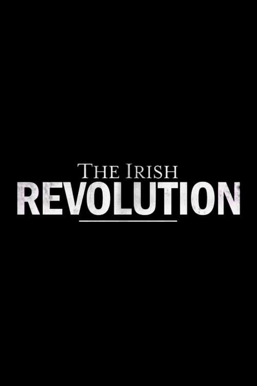 The Irish Revolution Miniseries poster