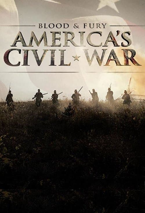 Blood and Fury: America's Civil War Season 1 poster