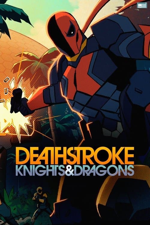 Deathstroke: Knights & Dragons Season 1 poster