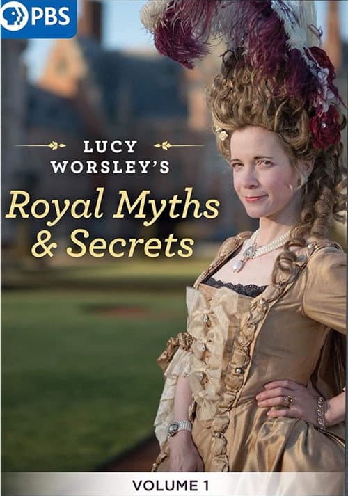 Lucy Worsley's Royal Myths & Secrets Season 1 poster