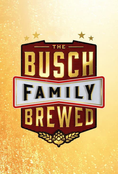 The Busch Family Brewed Season 1 poster