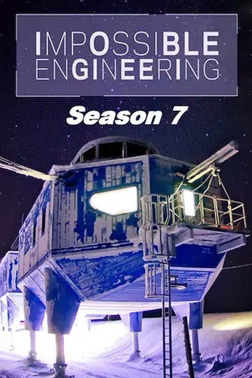Impossible Engineering Season 7 poster
