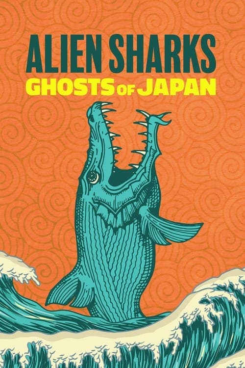 Alien Sharks: Ghosts of Japan Season 1 poster