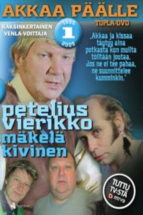 Akkaa päälle Season 1 poster