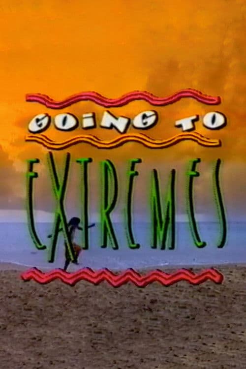 Going to Extremes Season 1 poster