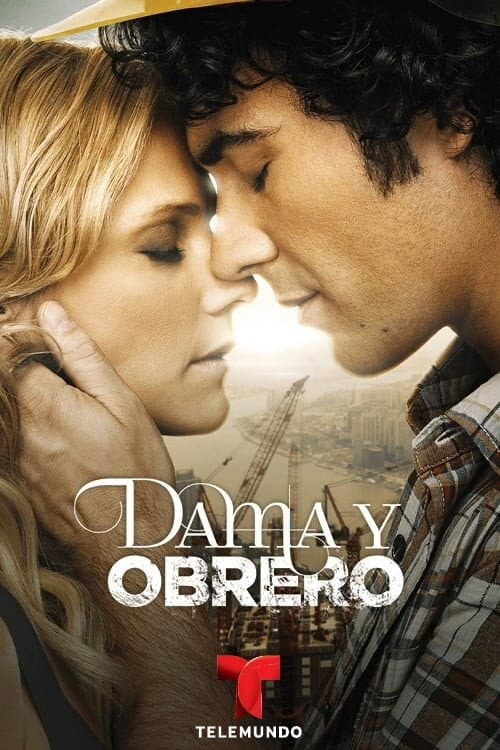 Dama y obrero Season 1 poster