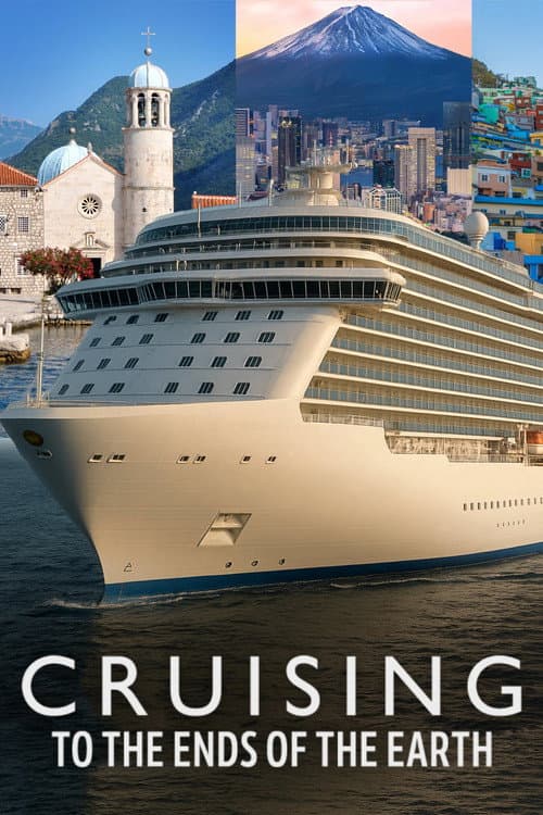 Cruising to the Ends of the Earth Series 1 poster