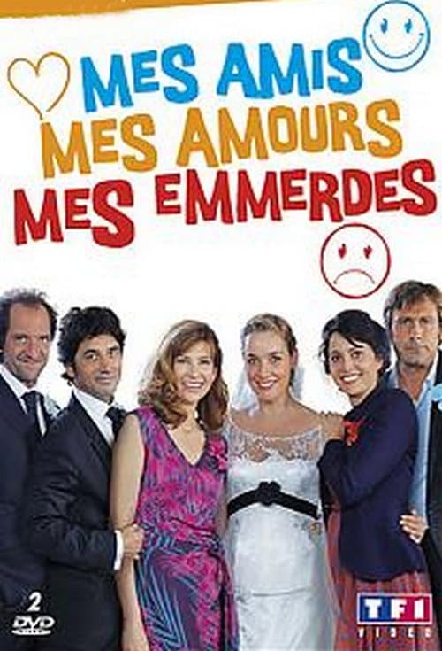 Mes amis, mes amours, mes emmerdes... Season 2 poster