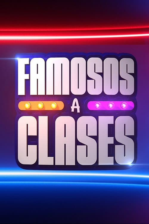 Famosos a clases Season 1 poster