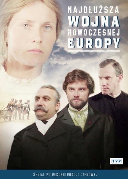 Najdłuższa wojna nowoczesnej Europy Season 1 poster