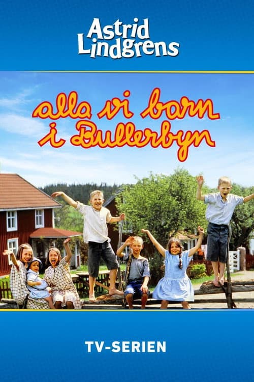 Alla vi barn i Bullerbyn Season 1 poster
