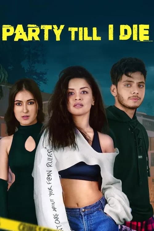 Party Till I Die Season 1 poster
