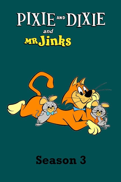 Pixie and Dixie and Mr. Jinks Season 3 poster