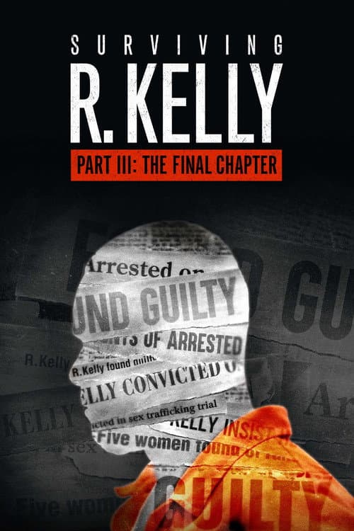 Surviving R. Kelly Part III: The Final Chapter poster