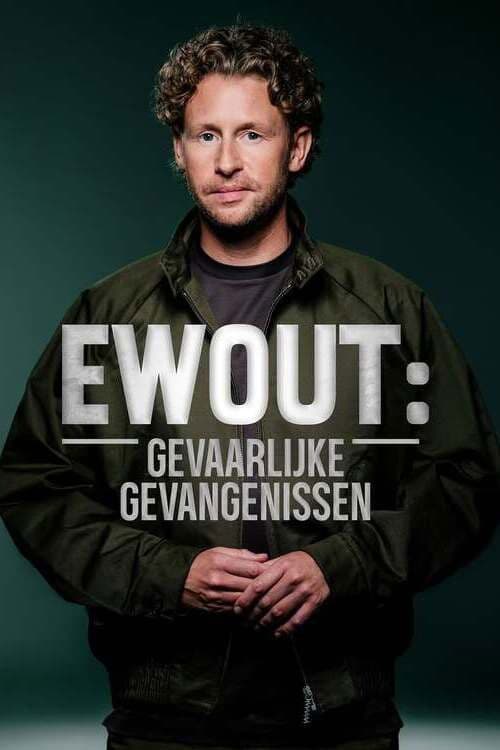 Ewout: Gevaarlijke Gevangenissen Season 1 poster
