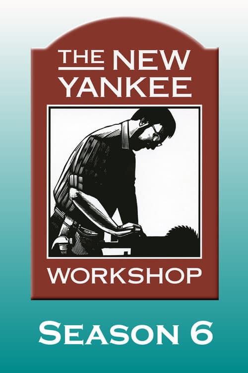 The New Yankee Workshop Season 6 poster