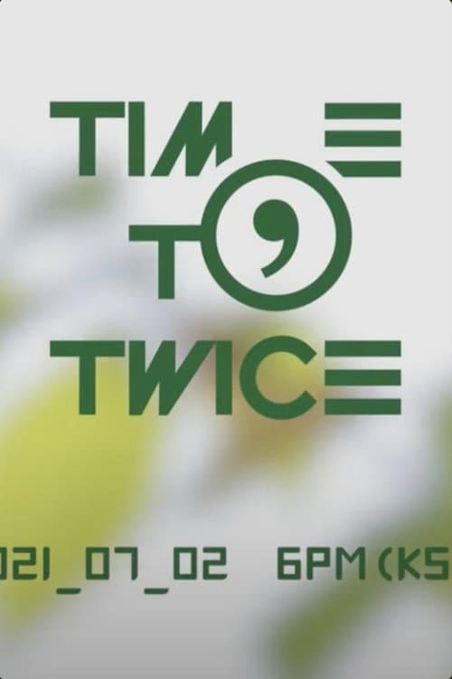 TIME TO TWICE TDOONG Forest poster
