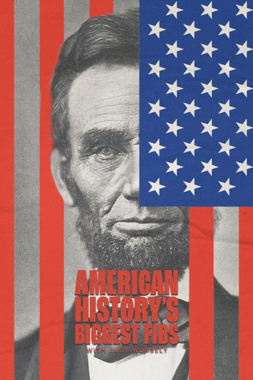 American History's Biggest Fibs with Lucy Worsley Season 1 poster