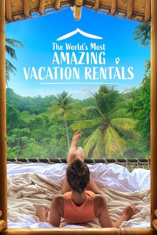 The World's Most Amazing Vacation Rentals Season 1 poster