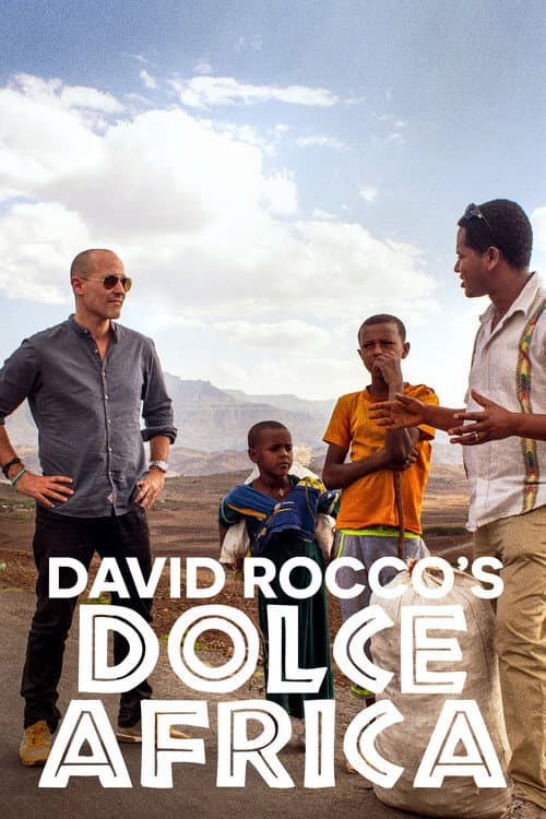 David Rocco's Dolce Africa Season 1 poster