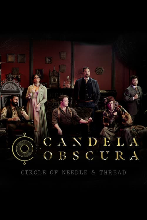 Candela Obscura The Circle of Needle & Thread poster