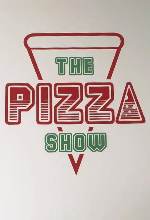 The Pizza Show Season 1 poster