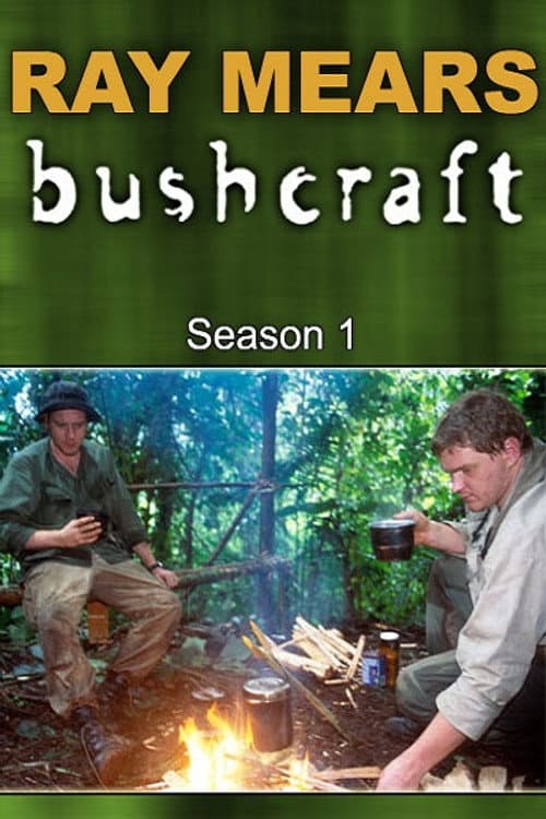 Ray Mears' Bushcraft Season 1 poster