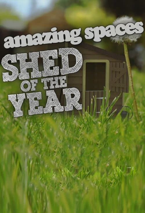 Amazing Spaces: Shed of the Year Season 2 poster