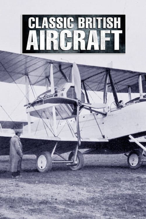 Classic British Aircraft Season 1 poster