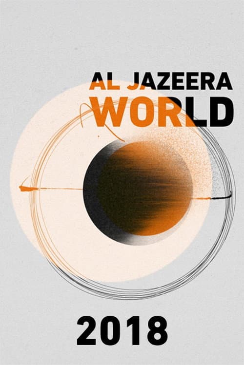 Al Jazeera World 2018 poster