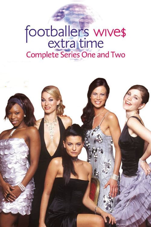 Footballers' Wives: Extra Time Footballers' wives extra time season 2 poster