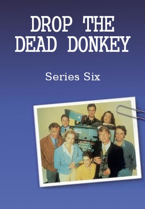 Drop the Dead Donkey Season 6 poster