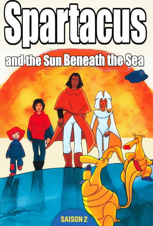 Spartakus and the Sun Beneath the Sea Season 2 poster