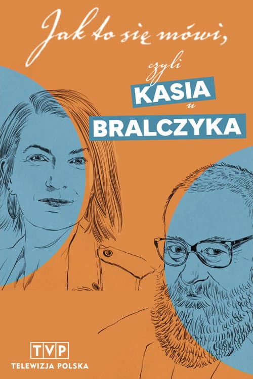 Jak to się mówi, czyli Kasia u Bralczyka Season 1 poster