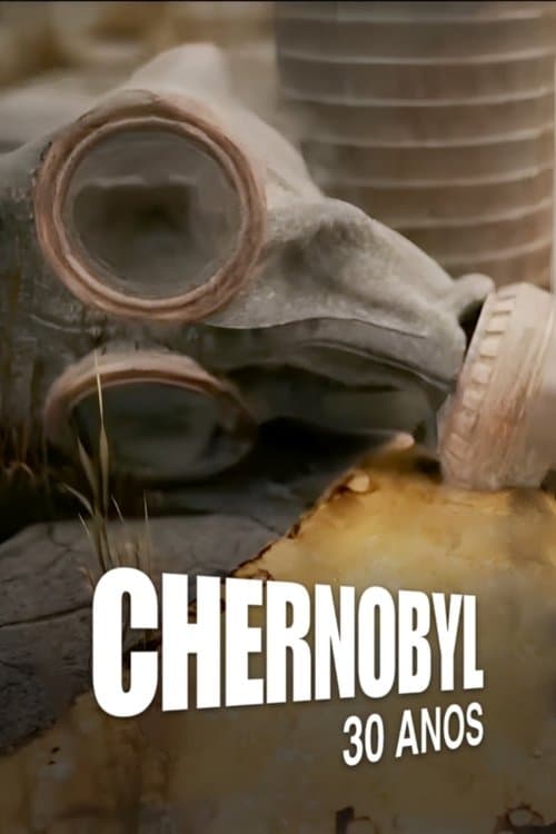 Chernobyl: 30 Anos Season 1 poster