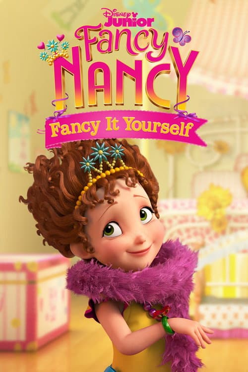 Fancy Nancy: Fancy It Yourself Season 2 poster