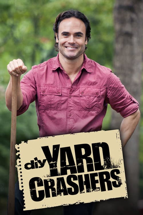 Yard Crashers Season 7 poster