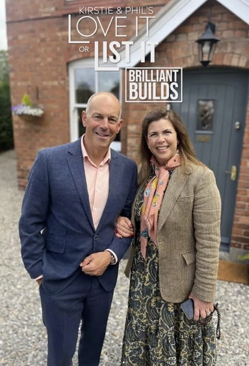 Kirstie And Phil's Love It Or List It: Brilliant Builds Season 6 poster