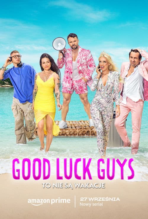 Good Luck Guys. To nie są wakacje Season 1 poster