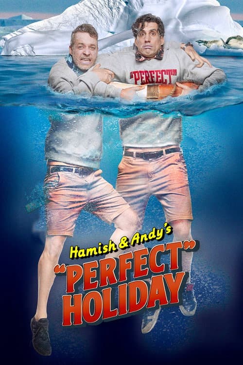 Hamish & Andy's “Perfect” Holiday Season 1 poster
